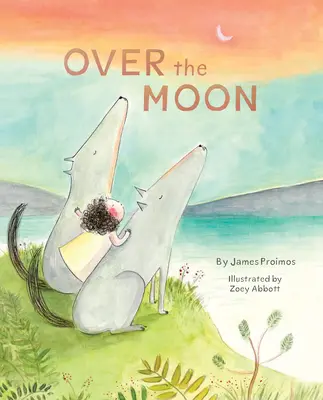 Over the Moon: (Vorgelesenes Gute-Nacht-Buch für Kleinkinder, Tierbuch für Kinder) - Over the Moon: (Read-Aloud Bedtime Book for Toddlers, Animal Book for Kids)