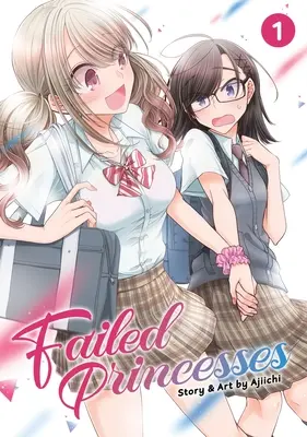 Gescheiterte Prinzessinnen Bd. 1 - Failed Princesses Vol. 1