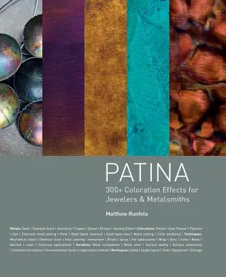 Patina: 300+ Färbungseffekte für Juweliere und Metallschmiede - Patina: 300+ Coloration Effects for Jewelers & Metalsmiths