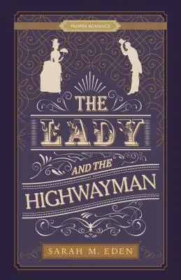 Die Dame und der Wegelagerer - The Lady and the Highwayman