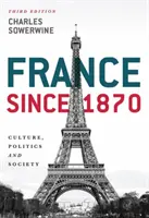 Frankreich seit 1870: Kultur, Politik und Gesellschaft - France Since 1870: Culture, Politics and Society