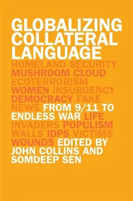 Globalisierung der kollateralen Sprache: Von 9/11 bis zum endlosen Krieg - Globalizing Collateral Language: From 9/11 to Endless War