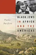 Schwarze Juden in Afrika und Amerika - Black Jews in Africa and the Americas