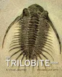 Das Trilobitenbuch: Eine visuelle Reise - The Trilobite Book: A Visual Journey