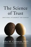 Die Wissenschaft des Vertrauens: Emotionale Einstimmung für Paare - The Science of Trust: Emotional Attunement for Couples