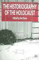 Die Historiographie des Holocaust - The Historiography of the Holocaust