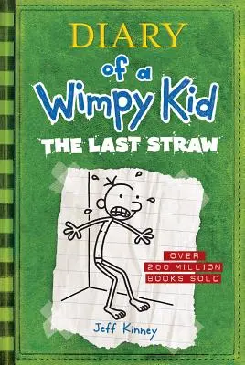 Der letzte Strohhalm (Tagebuch eines Wimpy Kid #3) - The Last Straw (Diary of a Wimpy Kid #3)