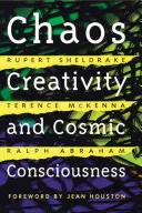 Chaos, Kreativität und kosmisches Bewusstsein - Chaos, Creativity, and Cosmic Consciousness