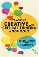 Kreatives und kritisches Denken in der Schule unterrichten - Teaching Creative and Critical Thinking in Schools