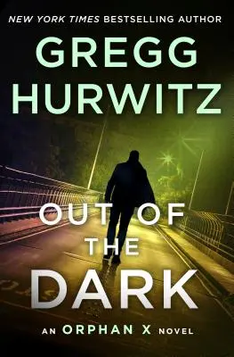 Out of the Dark: Ein Orphan-X-Roman - Out of the Dark: An Orphan X Novel