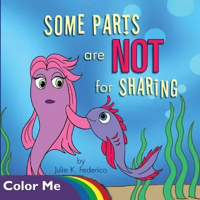 Einige Teile sind NICHT zum Teilen: Malbuch - Some Parts are NOT for Sharing: Coloring Book