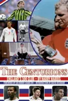 Centurions - Englands 100er Club - Centurions - England's 100 Club