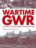 Kriegszeit GWR - Wartime GWR