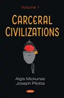 Carceral Civilizations - Band 1 - Carceral Civilizations - Volume 1
