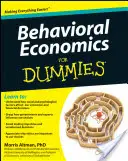 Behavioral Economics für Dummies - Behavioral Economics for Dummies
