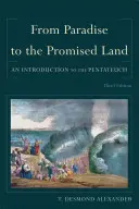 Vom Paradies ins gelobte Land: Eine Einführung in den Pentateuch - From Paradise to the Promised Land: An Introduction to the Pentateuch