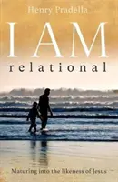 ICH BIN Beziehungsfähig - I AM Relational