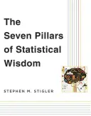 Die sieben Säulen der statistischen Weisheit - The Seven Pillars of Statistical Wisdom