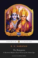 Das Ramayana: Eine gekürzte moderne Prosa-Version des indischen Epos - The Ramayana: A Shortened Modern Prose Version of the Indian Epic