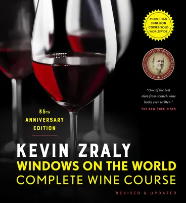 Kevin Zraly Windows on the World Vollständiger Weinkurs: Überarbeitet und aktualisiert / 35. Auflage - Kevin Zraly Windows on the World Complete Wine Course: Revised & Updated / 35th Edition
