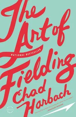 Die Kunst des Fielding - The Art of Fielding