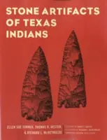Steinerne Artefakte der texanischen Indianer - Stone Artifacts of Texas Indians