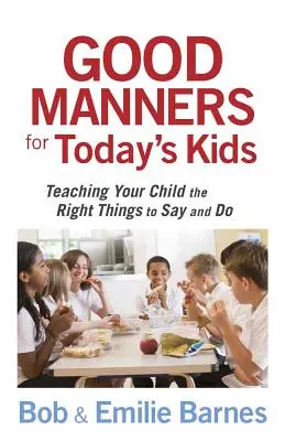Gute Manieren für die Kinder von heute - Good Manners for Today's Kids
