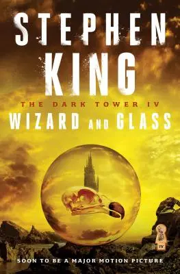 Der Dunkle Turm IV, 4: Zauberer und Glas - The Dark Tower IV, 4: Wizard and Glass
