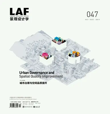 Landscape Architecture Frontiers 047: Urban Governance und Verbesserung der räumlichen Qualität - Landscape Architecture Frontiers 047: Urban Governance and Spatial Quality Improvement