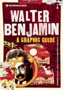 Einführung in Walter Benjamin: Ein grafischer Leitfaden - Introducing Walter Benjamin: A Graphic Guide