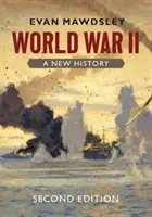 Der Zweite Weltkrieg: Eine neue Geschichte - World War II: A New History
