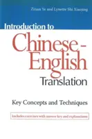 Einführung in die chinesisch-englische Übersetzung: Schlüsselkonzepte und -techniken - Introduction to Chinese-English Translation: Key Concepts and Techniques