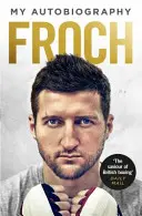 Froch - Meine Autobiographie - Froch - My Autobiography