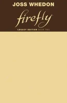 Firefly: Legacy Edition Buch Zwei - Firefly: Legacy Edition Book Two