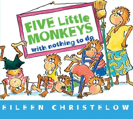 Fünf kleine Äffchen, die nichts zu tun haben - Five Little Monkeys with Nothing to Do