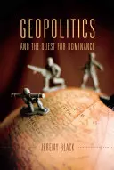 Geopolitik und das Streben nach Vorherrschaft - Geopolitics and the Quest for Dominance