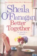 Better Together - „Mitreißend, fesselnd und äußerst unterhaltsam“. - Better Together - 'Involving, intriguing and hugely enjoyable'