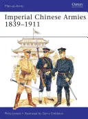Kaiserliche chinesische Armeen 1840-1911 - Imperial Chinese Armies 1840-1911