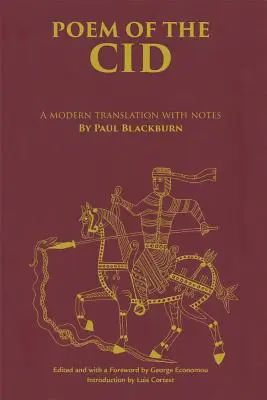 Das Gedicht des Cid: Eine moderne Übersetzung mit Anmerkungen von Paul Blackburn - Poem of the Cid: A Modern Translation with Notes by Paul Blackburn