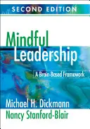 Achtsame Führung: Ein gehirnbasierter Rahmen - Mindful Leadership: A Brain-Based Framework