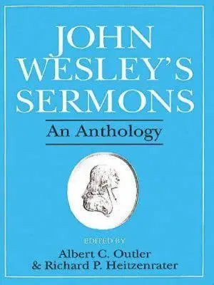 John Wesleys Predigten: Eine Anthologie - John Wesley's Sermons: An Anthology