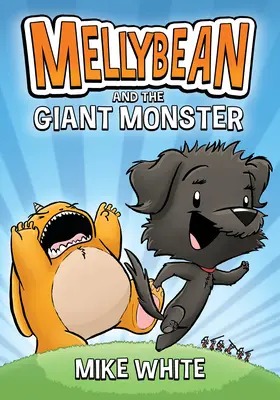 Mellybean und das Riesenmonster - Mellybean and the Giant Monster