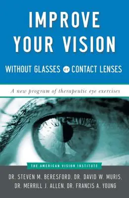 Verbessern Sie Ihr Sehvermögen ohne Brille oder Kontaktlinsen - Improve Your Vision Without Glasses or Contact Lenses