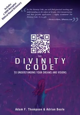 Der Göttlichkeitscode zum Verständnis Ihrer Träume und Visionen - Divinity Code to Understanding Your Dreams and Visions