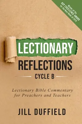 Lektionarüberlegungen, Zyklus B: Lektionarischer Bibelkommentar für Prediger und Lehrer - Lectionary Reflections, Cycle B: Lectionary Bible Commentary for Preachers and Teachers