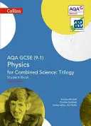 Collins GCSE Science - Aqa GCSE (9-1) Physik für kombinierte Naturwissenschaften: Triologie: Student Book - Collins GCSE Science - Aqa GCSE (9-1) Physics for Combined Science: Triology: Student Book