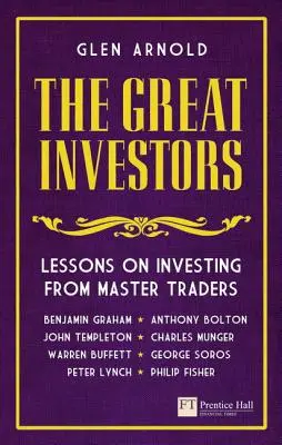 Great Investors - Lektionen über Investitionen von Meisterhändlern - Great Investors - Lessons on Investing from Master Traders