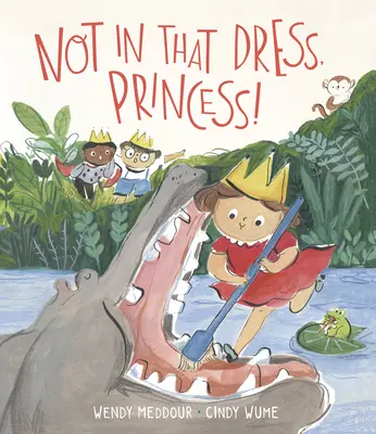 Nicht in diesem Kleid, Prinzessin! - Not in That Dress, Princess!