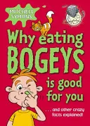 Warum der Verzehr von Bogeys gut für Sie ist - Why Eating Bogeys is Good for You