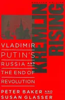 Kremlin Rising: Wladimir Putins Russland und das Ende der Revolution, Aktualisierte Ausgabe - Kremlin Rising: Vladimir Putin's Russia and the End of Revolution, Updated Edition